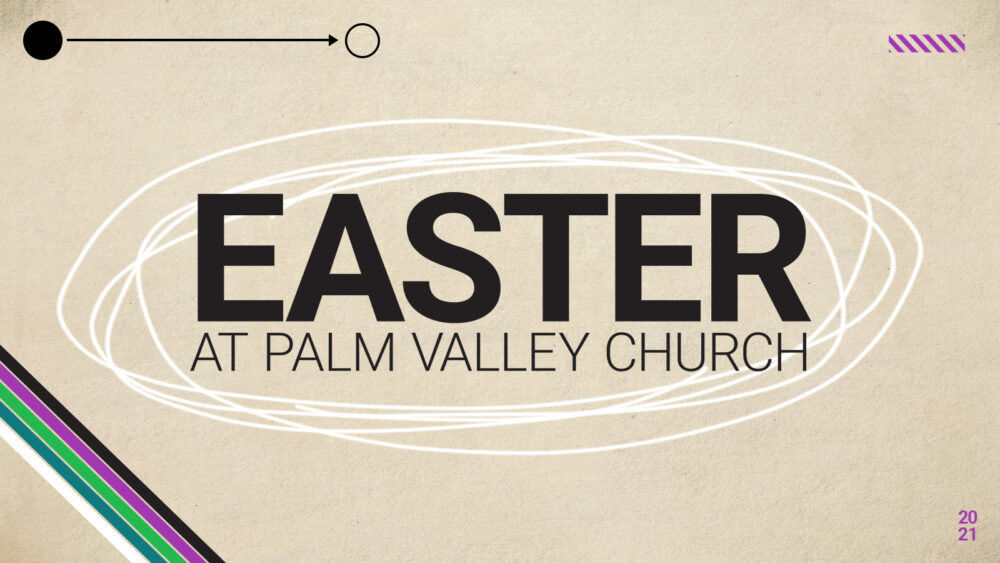 Easter at Palm Valley 2021